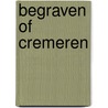 Begraven of cremeren by J.P.H. Zijlstra