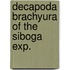 Decapoda brachyura of the siboga exp.