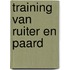 Training van ruiter en paard