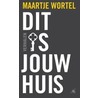 Dit is jouw huis door Maartje Wortel