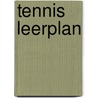 Tennis leerplan door W. Brinker