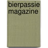 Bierpassie magazine door B. Magerman
