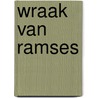 Wraak van ramses by Gieter
