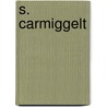 S. Carmiggelt by Ruud Broens