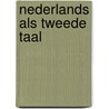 Nederlands als tweede taal by P. Litjens