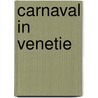 Carnaval in venetie door Aljoscha Schwarz