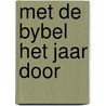 Met de bybel het jaar door by Werf