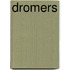Dromers