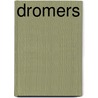 Dromers door Cornelis van den Berg