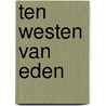Ten westen van eden door Pratt