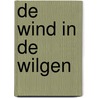De wind in de wilgen by K. Grahame