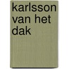 Karlsson van het dak door O. Hellbom