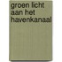 Groen licht aan het havenkanaal