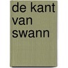 De kant van Swann by Marcel Proust