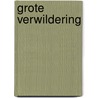 Grote verwildering door Doolaard
