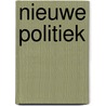 Nieuwe politiek door Arie van der Wal