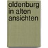 Oldenburg in alten ansichten