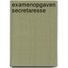 Examenopgaven secretaresse by Unknown
