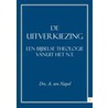 De uitverkiezing by A. ten Napel