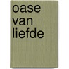 Oase van liefde door Barbara Mcmahon