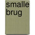 Smalle brug
