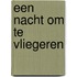 Een nacht om te vliegeren