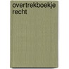 Overtrekboekje recht door Bouhuys