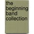 The Beginning Band Collection