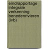 Eindrapportage Integrale Verkenning Benedenrivieren (IVB) by G. Blom