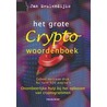 Het grote Cryptowoordenboek by J. Meulendijks