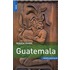 Rough Guide Guatemala