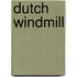 Dutch windmill