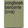Zorgboek Beroerte (CVA) door Onbekend
