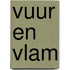 Vuur en vlam