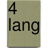 4 lang by R. de Jonge