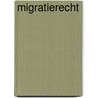 Migratierecht by T. de Lange