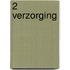2 Verzorging