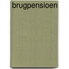 Brugpensioen door A. Vanderschaeghe