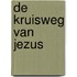 De kruisweg van Jezus