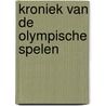 Kroniek van de olympische spelen by Poul Annema