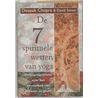 De zeven spirituele wetten van yoga door Deepak Chopra