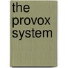 The provox system by Unknown