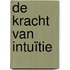 De kracht van intuïtie