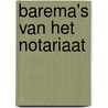 Barema's van het notariaat door M.A. Lejeune