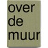 Over de muur