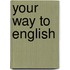 Your way to english