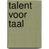 Talent voor taal