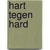 Hart tegen hard by Merwe