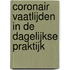 Coronair vaatlijden in de dagelijkse praktijk