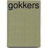 Gokkers door . Richez